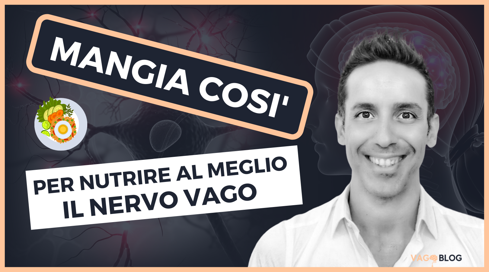 L’utilizzo del CIBO per aumentare la forza del NERVO VAGO